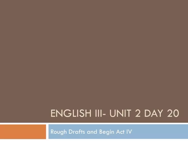 english iii unit 2 day 20