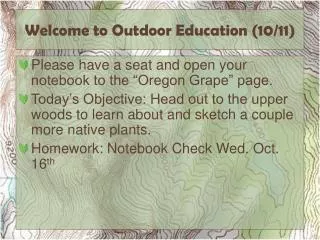 Welcome to Outdoor Education ( 10/11)