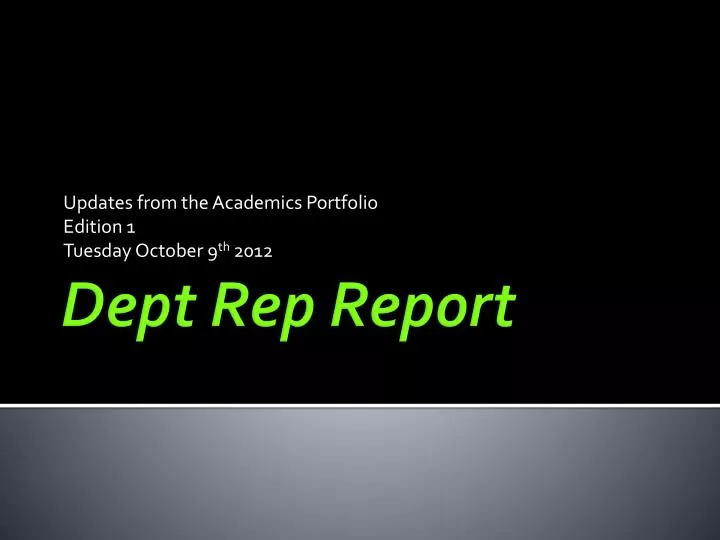 updates from the academics portfolio edition 1 tuesday october 9 th 2012