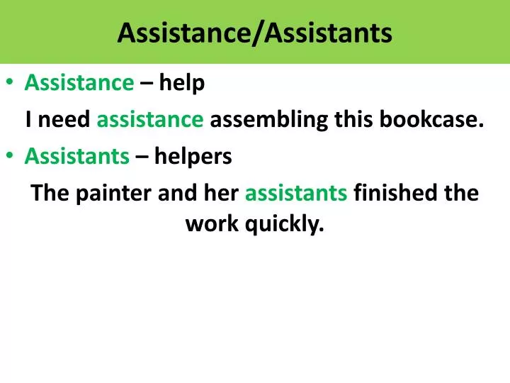 assistance assistants