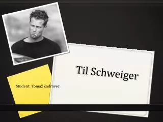 til schweiger