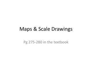 Maps &amp; Scale D rawings