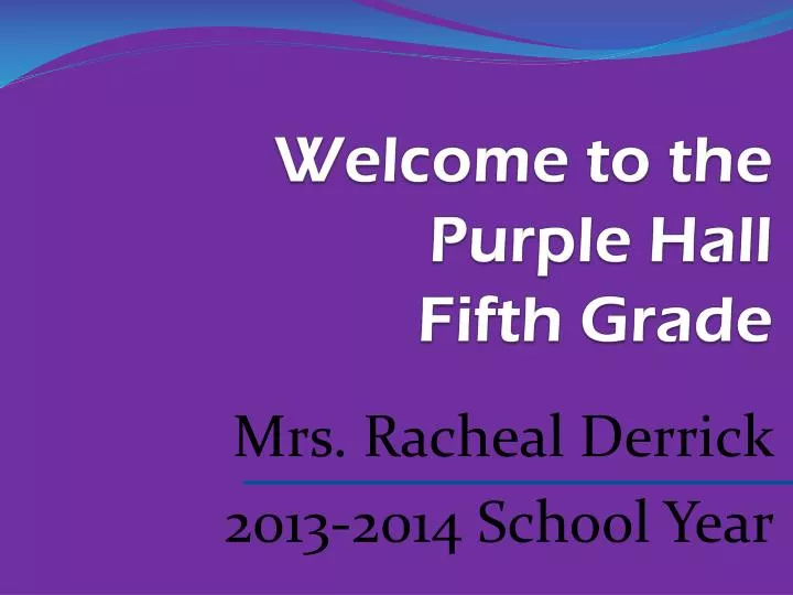 welcome to the purple hall fifth grade