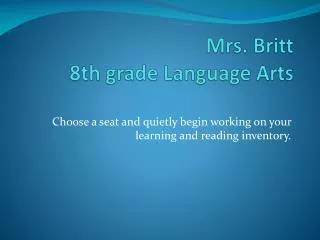Mrs. Britt 8th grade Language Arts