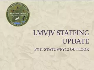 LMVJV Staffing Update
