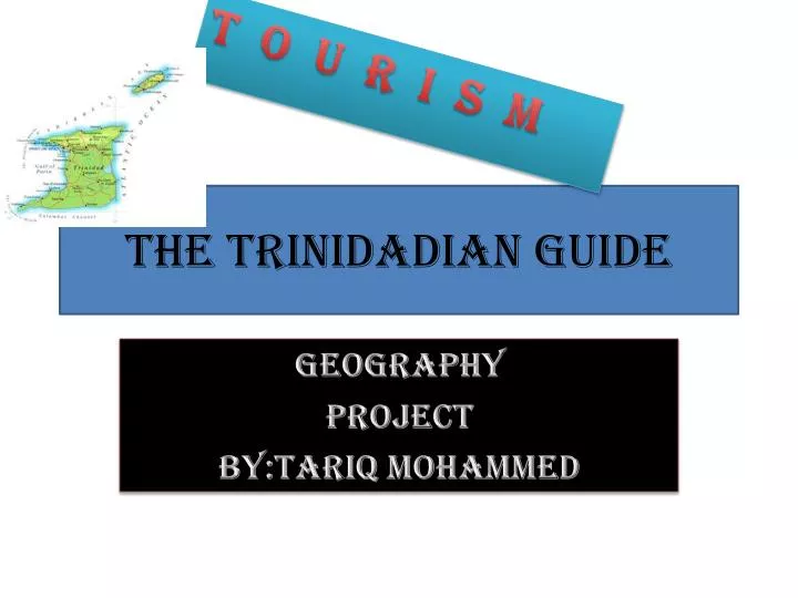 the trinidadian guide