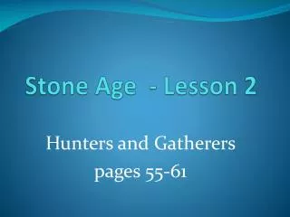 Stone Age - Lesson 2