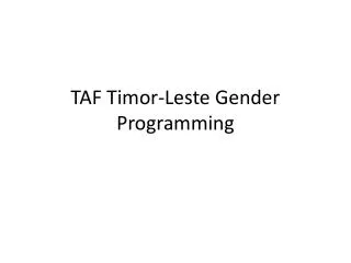 TAF Timor-Leste Gender Programming