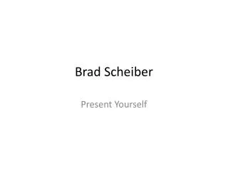 Brad Scheiber