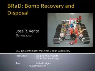 BRaD : Bomb Recovery and Disposal