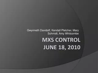 MXS control june 18, 2010