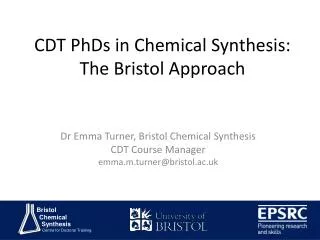 CDT PhDs in Chemical Synthesis: The Bristol Approach