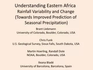 Understanding Eastern Africa Rainfall Variability and Change (Towards Improved Prediction of