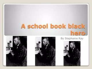 A school book black hero