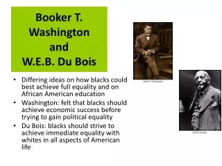 Booker T. Washington and W.E.B. Du Bois