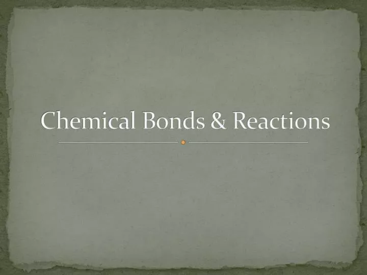 chemical bonds reactions