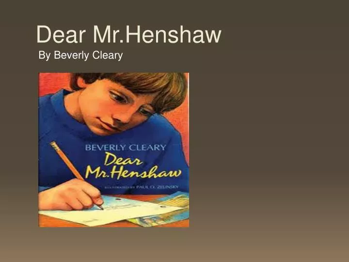 dear mr henshaw