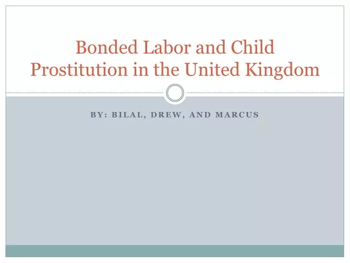 bonded labor and child prostitution in the united kingdom