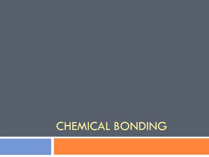 chemical bonding