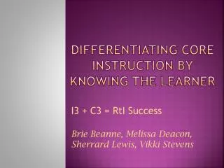 Differentiating Core instruction by knowing the learner