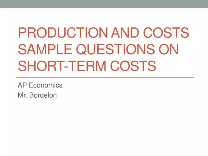 production and costs sample questions on short term costs