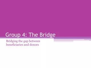Group 4: The Bridge