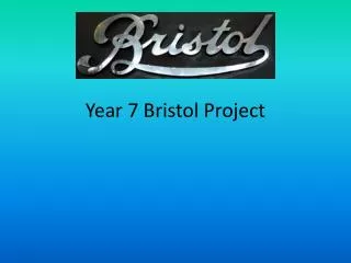 Year 7 Bristol Project