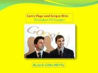 Larry Page and Sergey Brin (Founders Of Google)