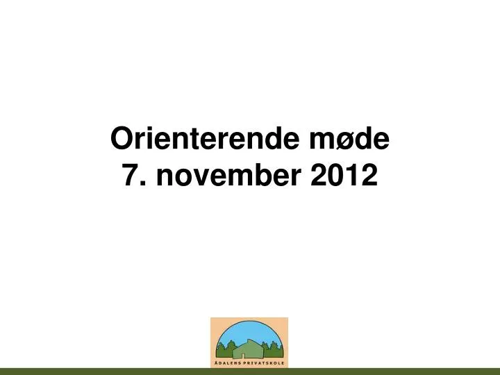 orienterende m de 7 november 2012