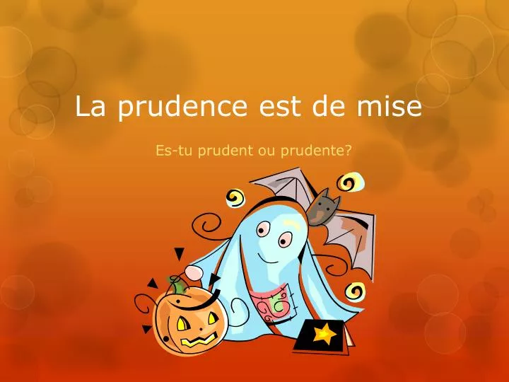 la prudence est de mise