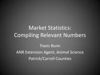 Market Statistics: Compiling Relevant Numbers