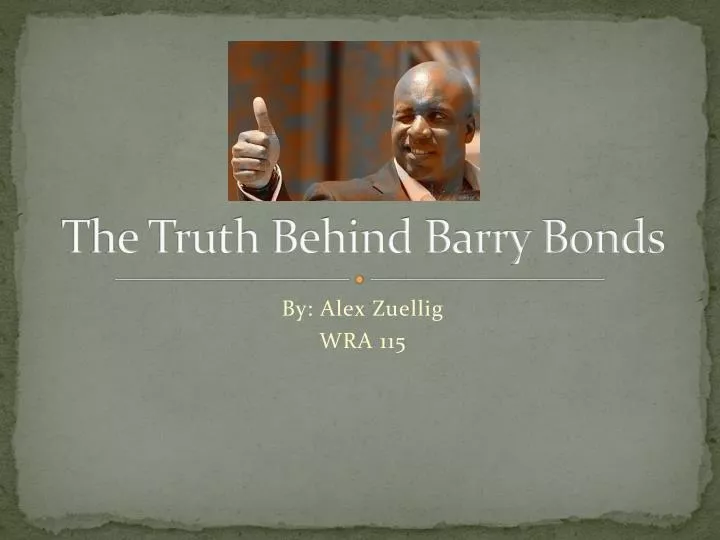the truth behind barry bonds