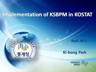 Implementation of KSBPM in KOSTAT