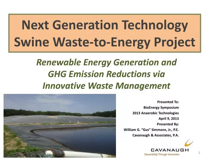 next generation technology swine waste to energy project