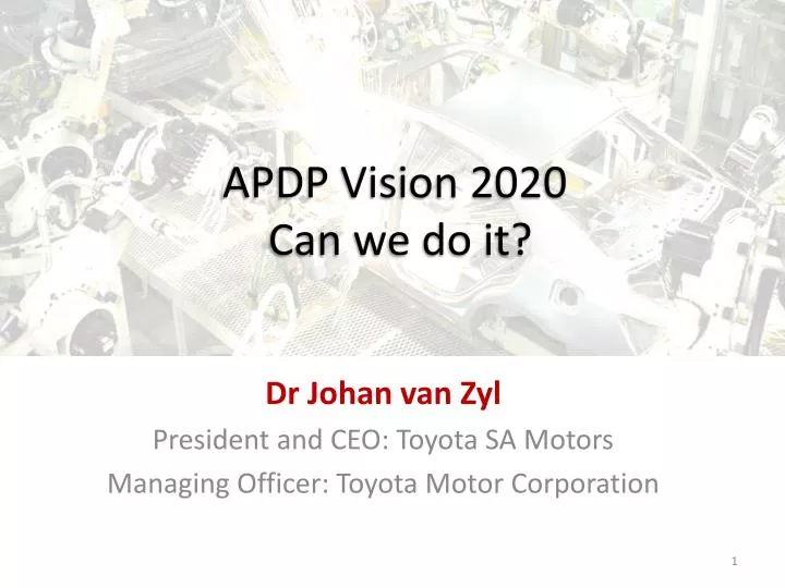 apdp vision 2020 can we do it