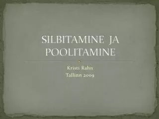 silbitamine ja poolitamine