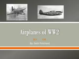 Airplanes of WW2