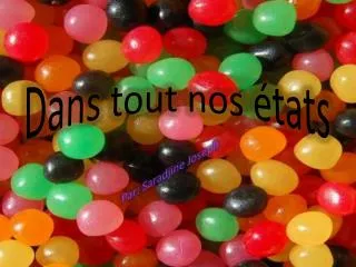 dans tout nos tats