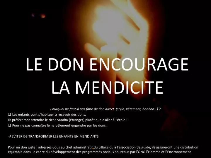 le don encourage la mendicite