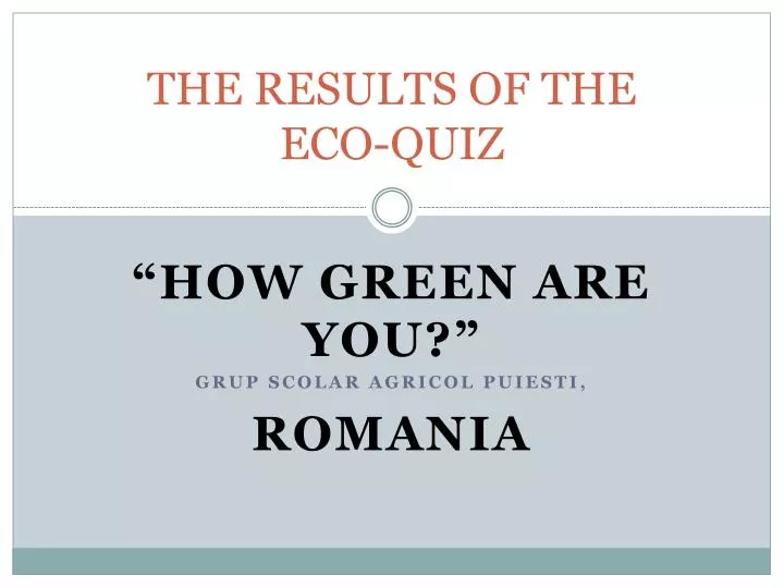 the results of the eco quiz