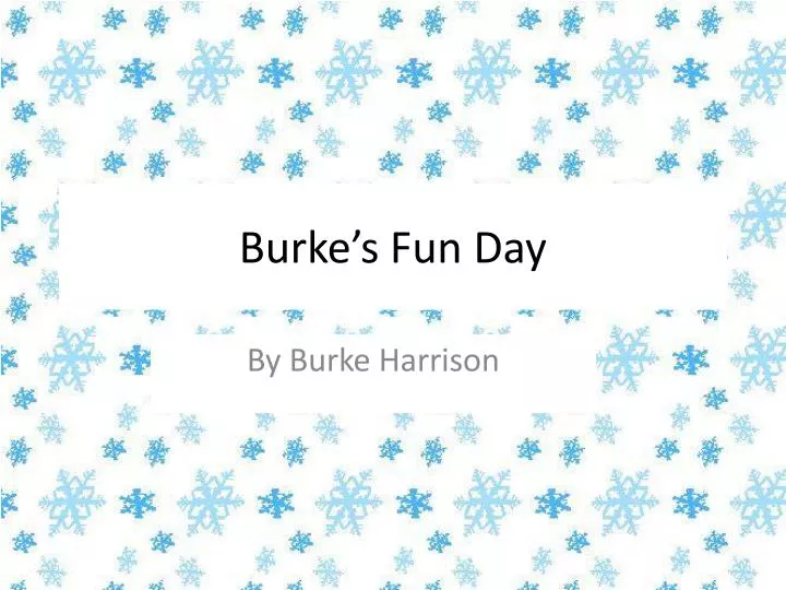 burke s fun day