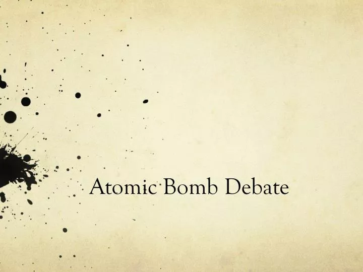 atomic bomb debate