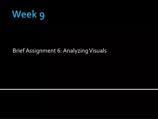 brief assignment 6 analyzing visuals