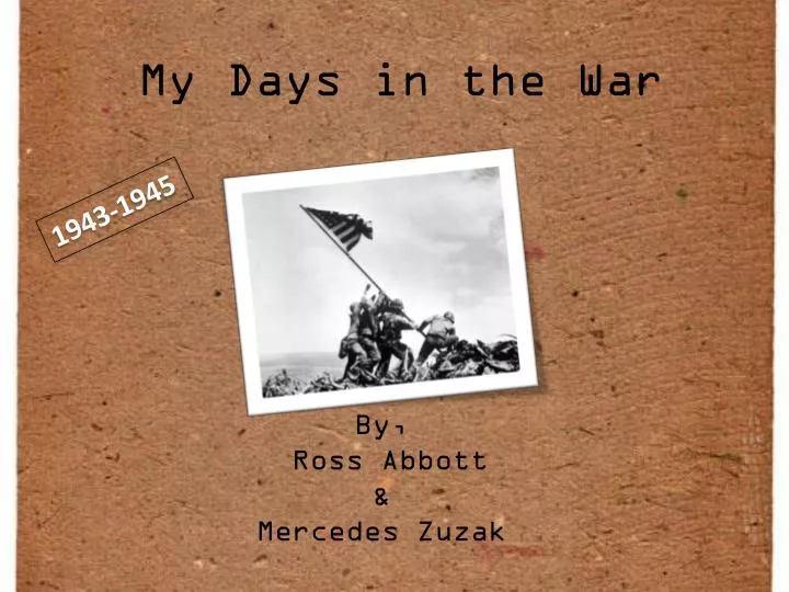 my days in the war