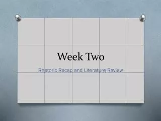 week two