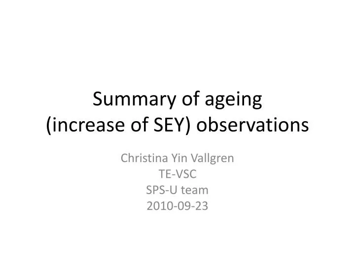summary of ageing increase of sey observations
