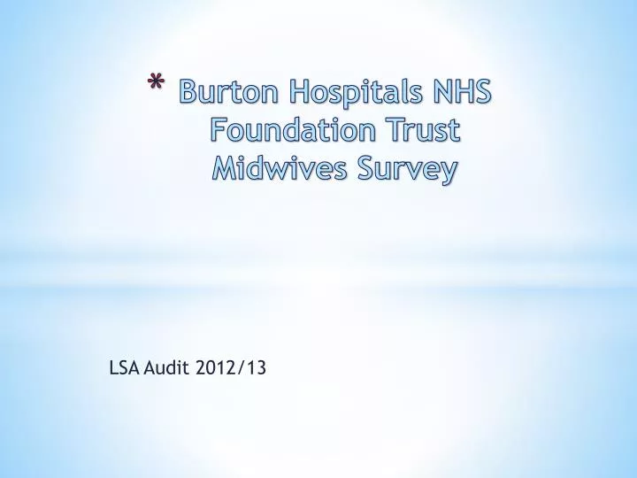 burton hospitals nhs foundation trust midwives survey