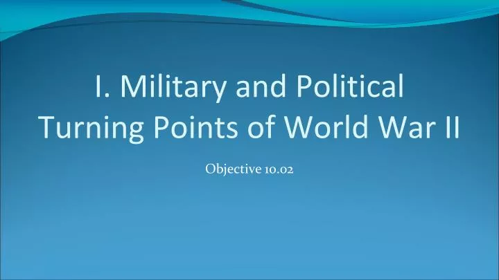 i military and political turning points of world war ii