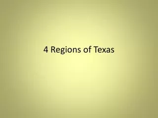 4 Regions of Texas