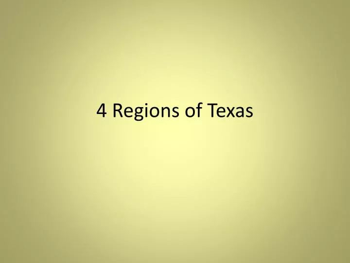 4 regions of texas